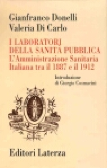 I laboratori della Sanità Pubblica - Gianfranco Donelli - Valeria Di Carlo