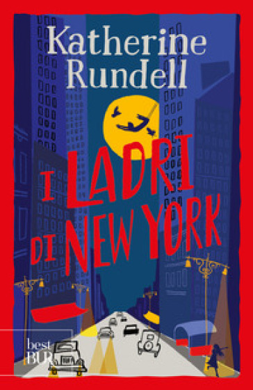 I ladri di New York. Uniform Edit. - Katherine Rundell