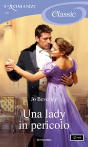 Una lady in pericolo (I Romanzi Classic)