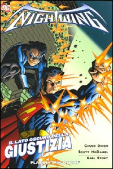 Il lato oscuro della giustizia. Nightwing. 4. - Chuck Dixon - Scott McDaniel - Karl Story