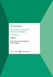 Il lavoro. Dalla rivoluzione industriale alla transizione digitale