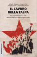 Il lavoro della talpa. Percorsi rivoluzionari in Italia dalla fine degli anni Ottanta ai giorni nostri