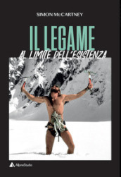 Il legame. Al limite dell esistenza