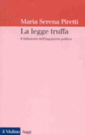 La legge truffa. Il fallimento dell ingegneria politica