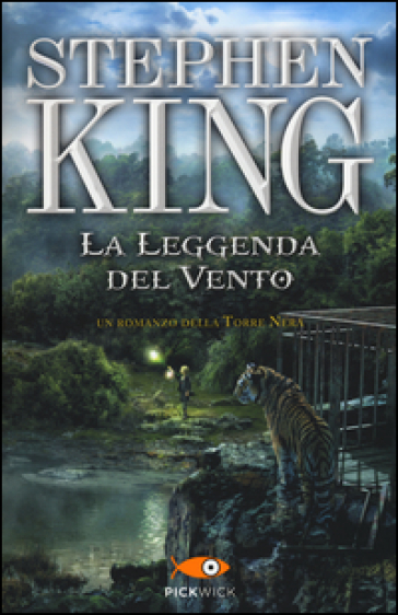 La leggenda del vento. La torre nera - Stephen King