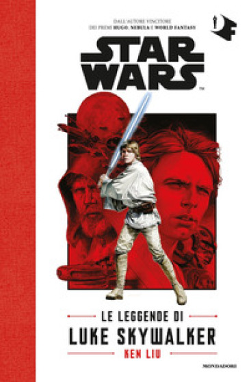 Le leggende di Luke Skywalker. Star Wars - Ken Liu