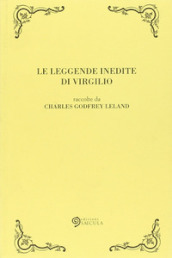 Le leggende inedite di Virgilio