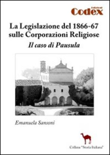 La legislazione del 1866-67 sulle corporazioni religiose. Il caso di Pausula - Emanuela Sansoni