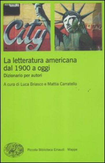 La letteratura americana dal 1900 a oggi. Dizionario per autori