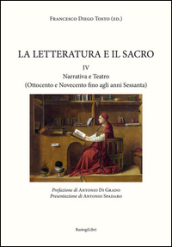 La letteratura e il sacro. 4: Narrativa e teatro