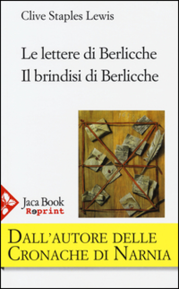 Le lettere di Berlicche-Il brindisi di Berlicche - Clive Staples Lewis