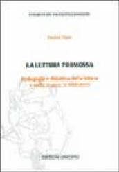 La lettura promossa. Pedagogia e didattica della lettura e della ricerca in biblioteca