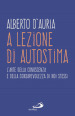 A lezione di autostima. L arte della conoscenza e della consapevolezza di noi stessi