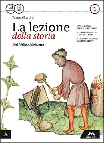 La lezione della storia. Con Atlante geopolitico. Per le Scuole superiori. Con e-book. Con espansione online. 1. - Franco Bertini