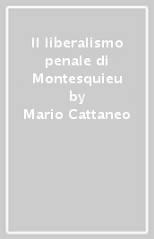 Il liberalismo penale di Montesquieu