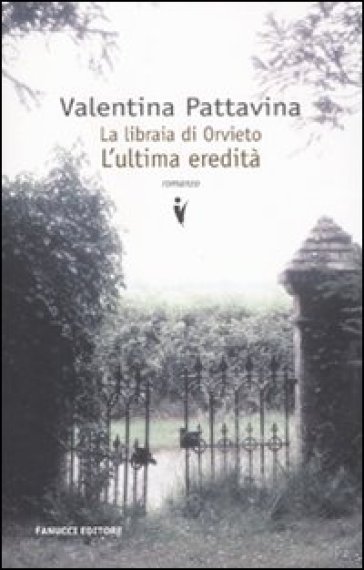 La libraia di Orvieto. L'ultima eredità - Valentina Pattavina