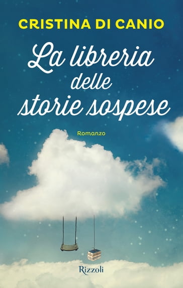 La libreria delle storie sospese - Cristina Di Canio