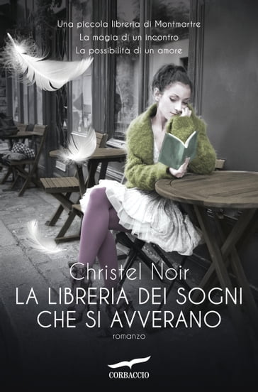 La libreria dei sogni che si avverano - Christel Noir
