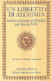 Un libretto di alchimia. Inciso su lamine di piombo nel secolo XIV