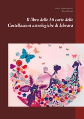 Il libro delle 36 carte delle Costellazioni astrologiche di Ishvara