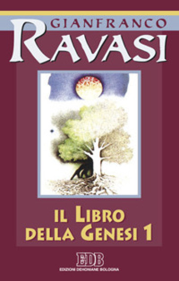 Il libro della Genesi. Ciclo di conferenze (Milano, Centro culturale S. Fedele). 1. - Gianfranco Ravasi