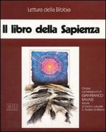 Il libro della Sapienza. Audiolibro. Cinque audiocassette - Gianfranco Ravasi