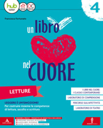 Un libro nel cuore. Letture. Per la Scuola elementare. Con e-book. Con espansione online. 1. - Francesca Fortunato