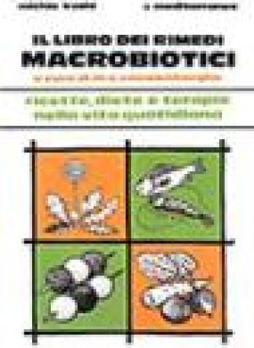 Il libro dei rimedi macrobiotici - Michio Kushi