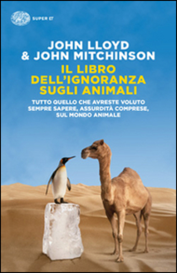 Il libro dell'ignoranza sugli animali - John Lloyd - John Mitchinson