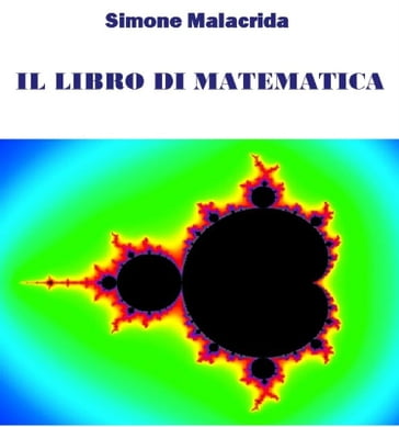 Il libro di matematica: volume 1 - Simone Malacrida