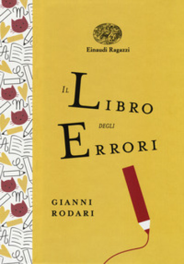 Il libro degli errori. Ediz. a colori. Ediz. deluxe - Gianni Rodari