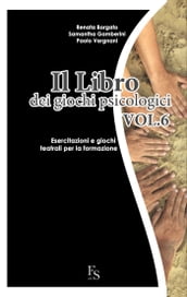 Il libro dei giochi psicologici Vol.6