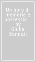 Un libro di memorie e possessioni. Un libro del dare e dell avere. Per la biografia di un uomo di affari pisano del Trecento: Cecco di Betto Agliata