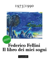 Il libro dei miei sogni 1973 - 1990 Volume Terzo