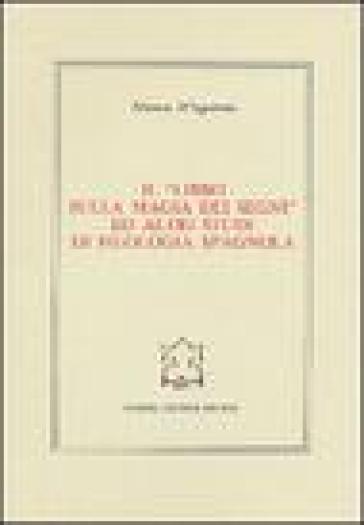 Il libro sulla magia dei segni ed altri studi di filologia spagnola - Alfonso D