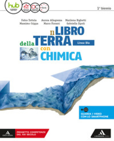 Il libro della terra. Ediz. blu. Per i Licei e gli Ist. magistrali. Con e-book. Con espansione online. Con Libro: Chimica - Fabio Tottola - Massimo Crippa