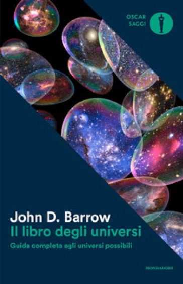 Il libro degli universi. Guida completa agli universi possibili - John D. Barrow