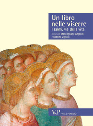 Un libro nelle viscere. I salmi, via della vita