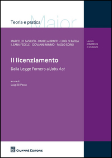 Il licenziamento. Dalla legge Fornero al Jobs Act