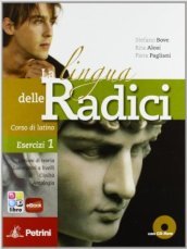 La lingua delle radici. Corso di latino. Esercizi. Per le Scuole superiori. Con CD-ROM. Con espansione online. Vol. 1