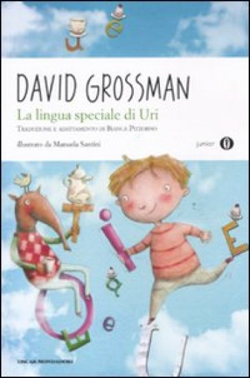 La lingua speciale di Uri. Ediz. illustrata - David Grossman