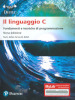 Il linguaggio C. Fondamenti e tecniche di programmazione. Ediz. Mylab. Con espansione online. Con espansione online