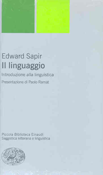 Il linguaggio. Introduzione alla linguistica - Edward Sapir