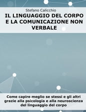 Il linguaggio del corpo e la comunicazione non verbale