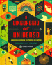 Il linguaggio dell universo. Viaggio illustrato nel mondo dei numeri. Ediz. a colori