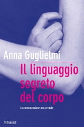 Il linguaggio segreto del corpo