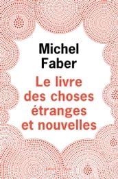 Le livre des choses étranges et nouvelles