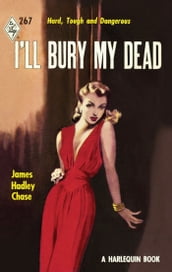 I ll Bury My Dead (Vintage Collection, Book 2)