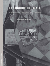 Le logiche del male. Teoria critica e rinascita della società