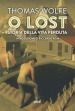 O lost. Storia della vita perduta